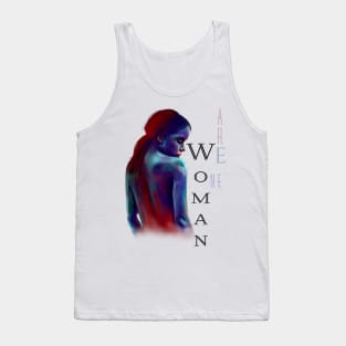 We Are Women/One | Women Empowerment White Tank Top